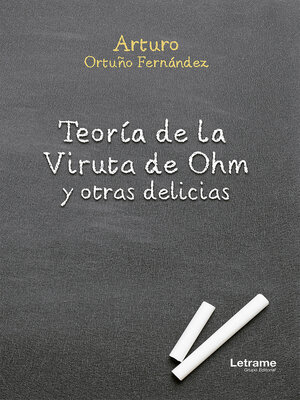 cover image of Teoría de la Viruta de Ohm y otras delicias